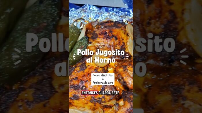Receta de pollo jugosito al horno para hacer en horno eléctrico o freidora de aire o airfrier