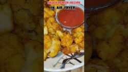 (air fryer recipe part 1)Air Fryer Cauliflower Pakora Recipe,एयर फ्रायर में गोभी पकोड़े रेसिपी#shorts