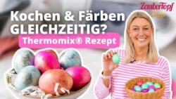 🤩 Ostereier färben OHNE Sauerei! | Thermomix® Rezept
