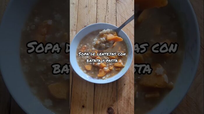 🍠Sopa de lentejas con batata y pasta🍠