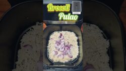Broccoli Pulao In Airfryer #pulao #rice #shortsvideo #shorts #recipe #reels #cooking #vegpulao