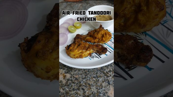 Easy home made Tandoori Chicken Recipe#AirFryerRecipes #TandooriChicken #ChickenLovers #FoodShorts