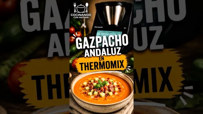 Gazpacho andaluz en #thermomix receta fresquita, fácil y deliciosa para 4 personas