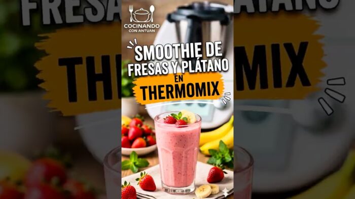 Receta de Smoothie de fresas y plátano en #thermomix