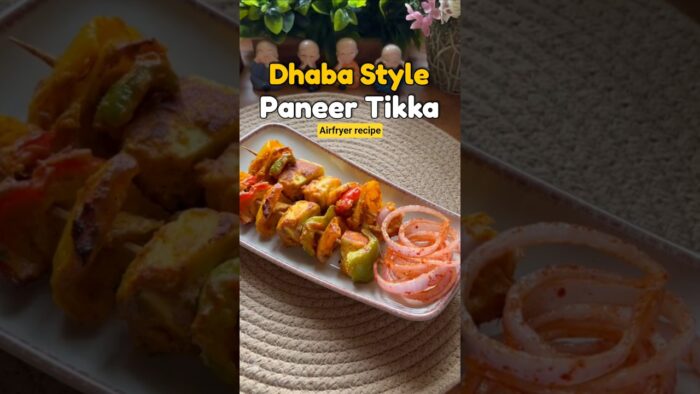Dhaba Style Paneer Tikka 🔥| Air Fryer Recipe | Restaurant Style#paneertikka #airfryerrecipes #snacks