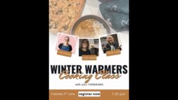 Winter Warmers Cooking Class With Lisa, Denise and Chris