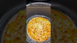 Corn Cheese Pizza Recipe | Air Fryer Pizza | Easy Homemade Pizza 🍕#shorts #pizza #airfryer #vairal