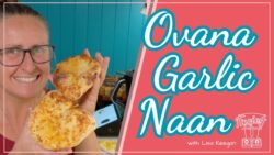 Home made naan is such a budget friendly swap that when made with the Ovana becomes next level
