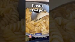 Pasta al vapor en Varoma con Thermomix! Escribe MENU y subo el resto,3 platos veraniegos a la vez!