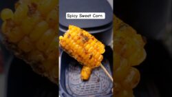 Spicy Sweet Corn🌽 In Air Fryer 😋#shorts #youtubeshorts #ytshorts #sweetcorn #corn #spicyfood #foodie