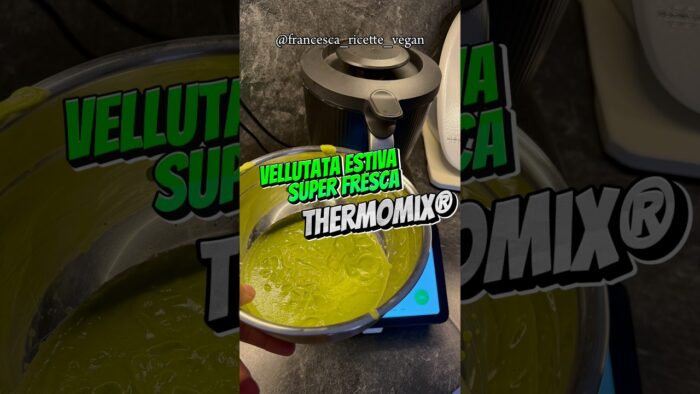 Vellutata estiva super fresca con Thermomix®#vegan