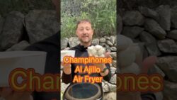 CHAMPIÑONES AL AJILLO AIR FRYER Solo 7 Minutos – GUILLE RODRIGUEZ #SHORTS