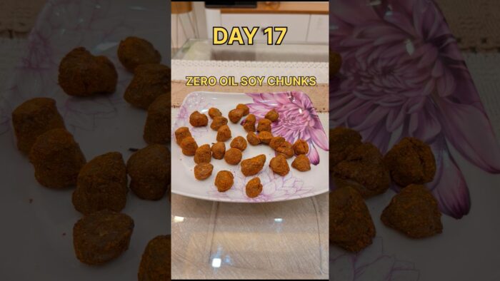 DAY 17/365 ✅. ZERO OIL SOY CHUNKS RECIPE😋 #recipe #healthyeating #soyabean #lowfat #highprotein