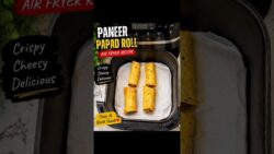 🧀 Paneer Papad Roll | Air Fryer Recipe Crispy outside, cheesy & spicy paneer filling inside ...
