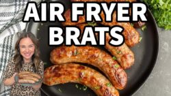 Quick & Easy Air Fryer Brats You’ll Crave Every Time