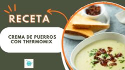 Receta Fácil de Crema de Puerros con Thermomix
