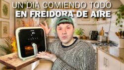 UN DIA COMIENDO TODO EN FREIDORA DE AIRE