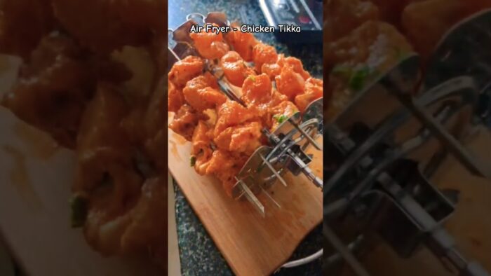Air Fryer- Chicken Tikka #airfryer #chickentikka #solaraAirFryer #healtyfood #nooilrecipe