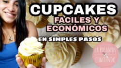 CUPCAKES FACILES Y ECONOMICOS | LA PASAMOS COMIENDO