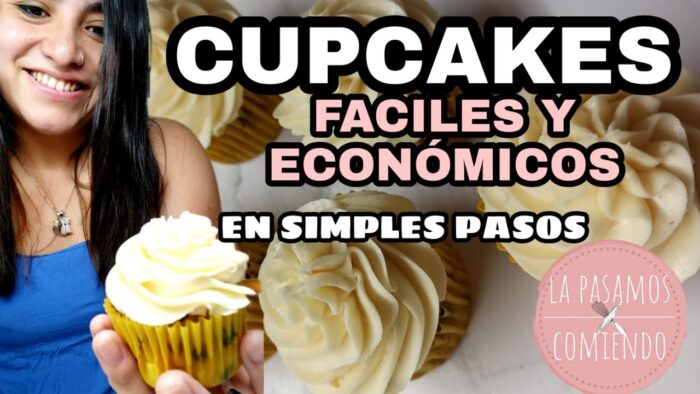 CUPCAKES FACILES Y ECONOMICOS | LA PASAMOS COMIENDO