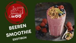 Exotischer BEEREN – SMOOTHIE – du wirst ihn lieben ❤❤❤❤