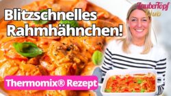 NIE WIEDER trockenes Hähnchen – so wird es butterzart & saftig! | Thermomix® Rezept