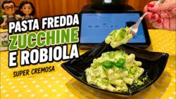 Pasta fredda zucchine e robiola – fresca cremosa e veloce