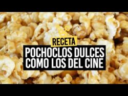 RECETA: POCHOCLOS DULCES COMO LOS DEL CINE 🍿 | FIEBRE FOODIE
